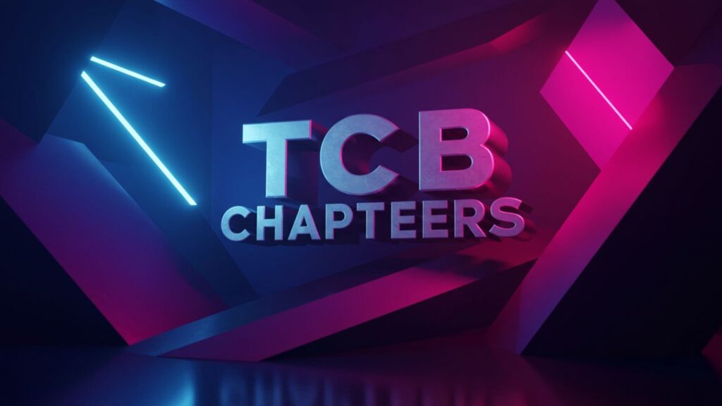 Understanding TCB Chapters: What They Are, Why Fans Talk About Them, and Risks